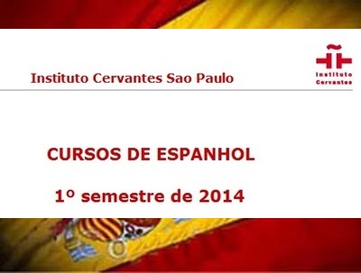 CURSOS DE ESPANHOL 2014 DO INSTITUTO CERVANTES DE SAO PAULO