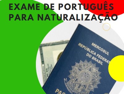 EXAME DE PORTUGUÊS PARA NATURALIZAÇÃO